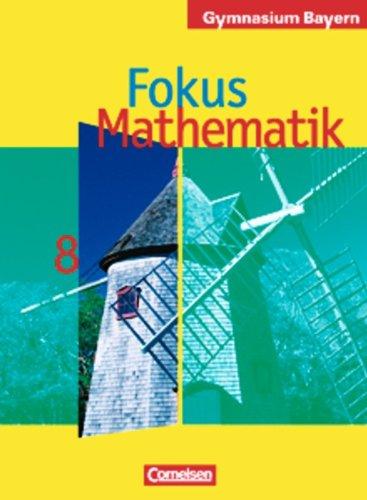 Fokus Mathematik - Gymnasium Bayern: 8. Jahrgangsstufe - Schülerbuch