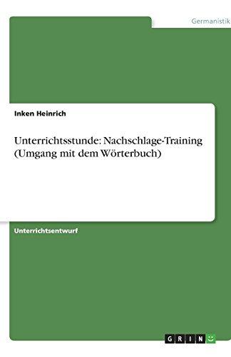 Heinrich, I: Unterrichtsstunde: Nachschlage-Training (Umgang