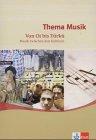 Thema Musik. Themenhefte für die Sekundarstufe II: Thema Musik. Von Oi bis Türkü. Schülerheft. Musik zwischen den Kulturen. (Lernmaterialien)