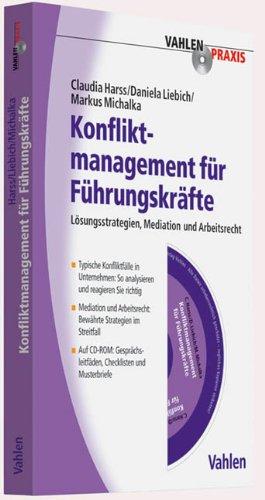 Konfliktmanagement für Führungskräfte: Lösungsstrategien, Mediation und Arbeitsrecht