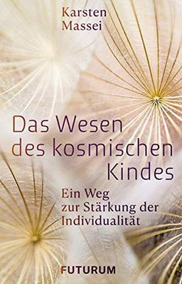 Das Wesen des kosmischen Kindes: Ein Weg zur Stärkung des Individualität