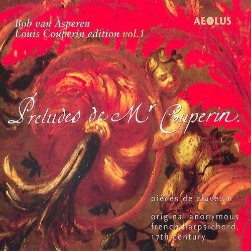 Preludes de Mr Couperin - Cembalowerke (Louis Couperin Edition Vol.1)