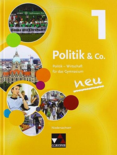 Politik & Co. - Niedersachsen / Band 1: Politik - Wirtschaft für das Gymnasium / für die Jahrgangsstufe 8