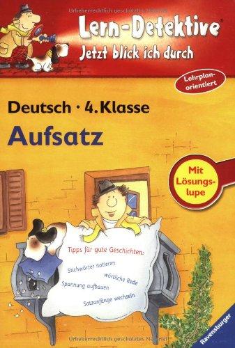 Lern-Detektive - Jetzt blick ich durch: Aufsatz (4. Klasse)