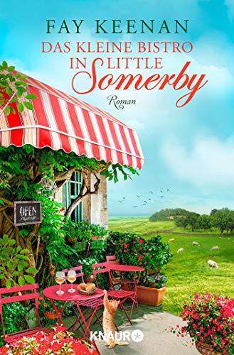 Das kleine Bistro in Little Somerby: Roman (Die Little-Somerby-Serie, Band 2)