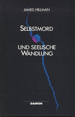 Selbstmord und seelische Wandlung. Eine Auseinandersetzung