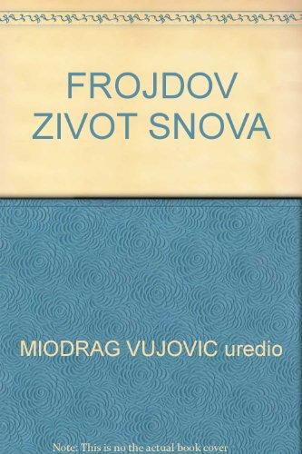 FROJDOV ZIVOT SNOVA