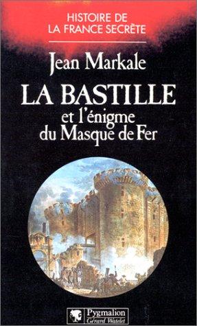 La Bastille et l'énigme du masque de fer