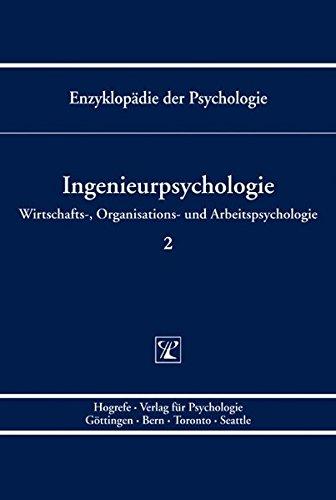 Enzyklopädie der Psychologie / Themenbereich D: Praxisgebiete / Wirtschafts-, Organisations- und Arbeitspsychologie / Ingenieurpsychologie