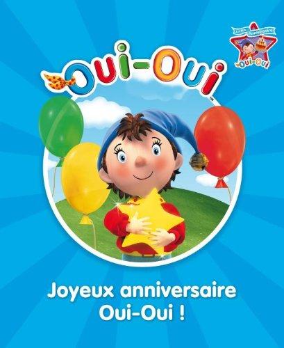 Joyeux anniversaire, Oui-Oui !