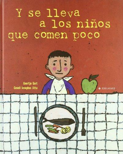 Y se lleva a los niños que comen poco (Albumes)