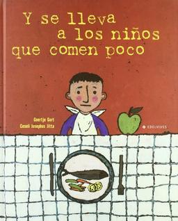 Y se lleva a los niños que comen poco (Albumes)