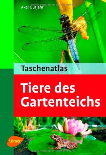 Taschenatlas. Tiere des Gartenteichs