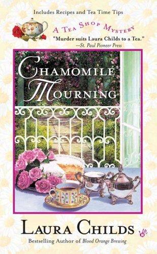 Chamomile Mourning (A Tea Shop Mystery, Band 6)