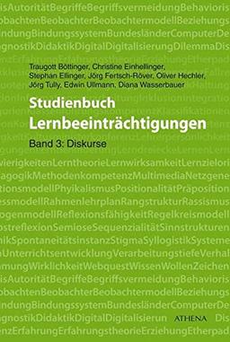 Studienbuch Lernbeeinträchtigungen: Band 3: Diskurse (Lehren und Lernen mit behinderten Menschen)