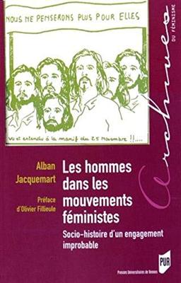 Les hommes dans les mouvements féministes : socio-histoire d'un engagement improbable