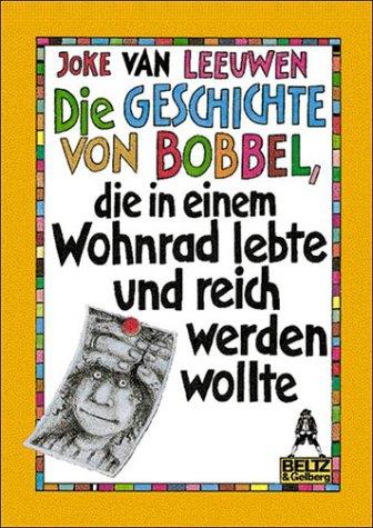 Die Geschichte von Bobbel, die in einem Wohnrad lebte und reich werden wollte. Geschichte mit Bildern.