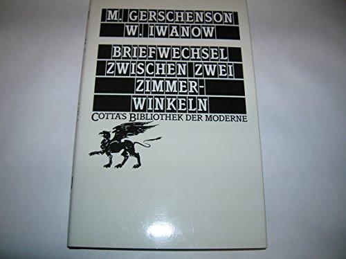 Briefwechsel zwischen zwei Zimmerwinkeln (Cotta's Bibliothek der Moderne)