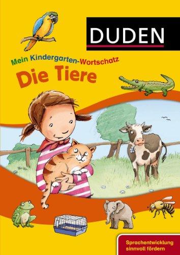 Mein Kindergarten-Wortschatz - Unsere Tiere: Sprachentwicklung sinnvoll fördern