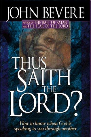 Thus Saith the Lord?: How to Know When God Is Speaking to You Through Another (Inner Strength)