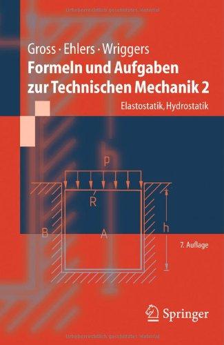 Formeln und Aufgaben zur Technischen Mechanik 2: Elastostatik, Hydrostatik (Springer-Lehrbuch)