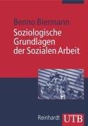 Soziologische Grundlagen der Sozialen Arbeit (Uni-Taschenbücher M)