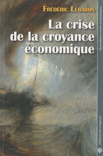 La crise de la croyance économique