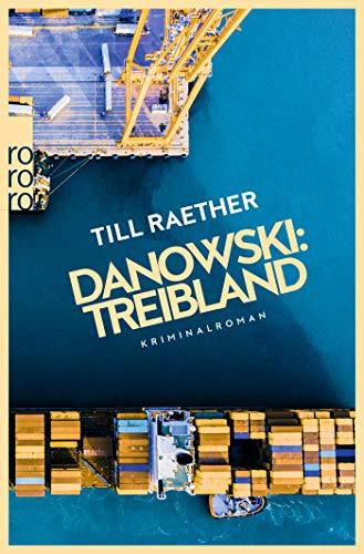 Danowski: Treibland (Adam Danowski, Band 1)