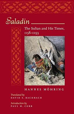 Saladin: The Sultan and His Times, 1138–1193