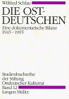 Die Ostdeutschen. Eine dokumentarische Bilanz 1945 - 1995