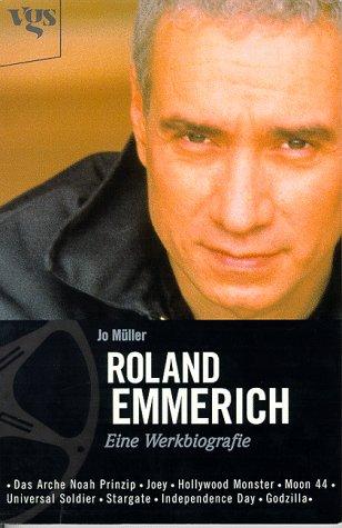 Roland Emmerich. Eine Werkbiografie