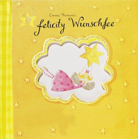 Felicity Wunschfee - Das kleine Buch vom Glück