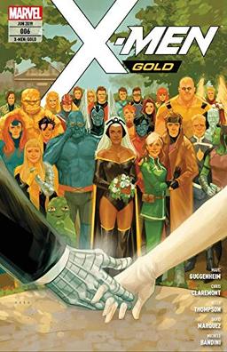 X-Men: Gold: Bd. 6: Hochzeit mit Hindernissen