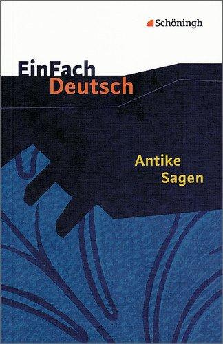 EinFach Deutsch Textausgaben: Antike Sagen: Klassen 5 - 7