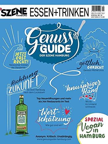 SZENE HAMBURG ESSEN + TRINKEN 34/2021: Der wichtigste Gastro Guide für Hamburg