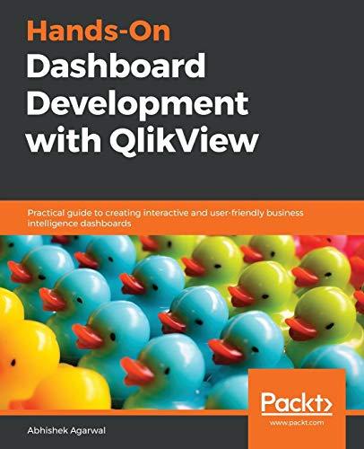 Hands-On Dashboard Development with QlikView: Practical guide to creating interactive and user-friendly business intelligence dashboards