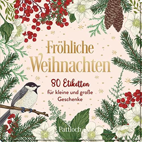 Fröhliche Weihnachten: 80 Etiketten für kleine und große Geschenke