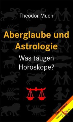 Aberglaube und Astrologie: Was taugen Horoskope