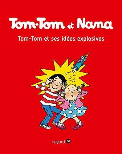 Tom-Tom et Nana. Vol. 02. Tom-Tom et ses idées explosives