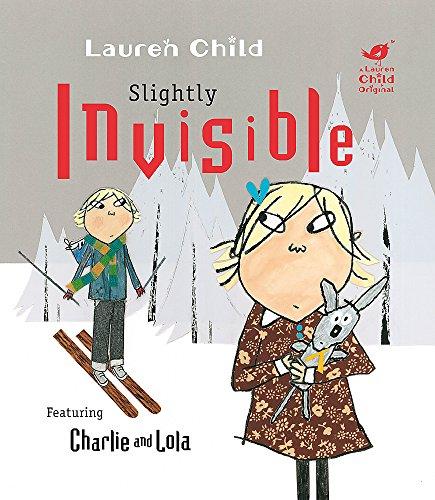 Slightly Invisible (Charlie and Lola, Band 4)