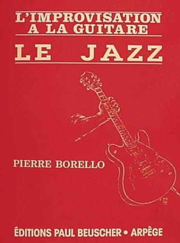 Partition : L'improvisation guitare P. Borello le jazz