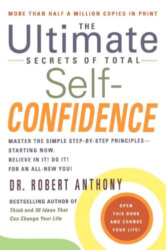 The Ultimate Secrets of Total Self-Confidence