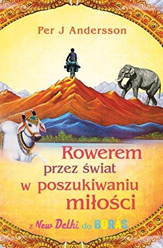 Rowerem przez swiat w poszukiwaniu milosci