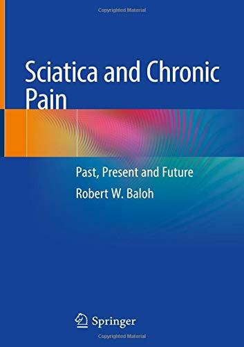 Sciatica and Chronic Pain: Past, Present and Future