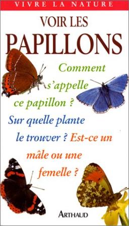 Voir les papillons