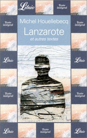 Lanzarote et autres textes (Librio)