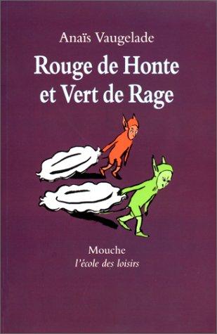 Rouge de honte et vert de rage