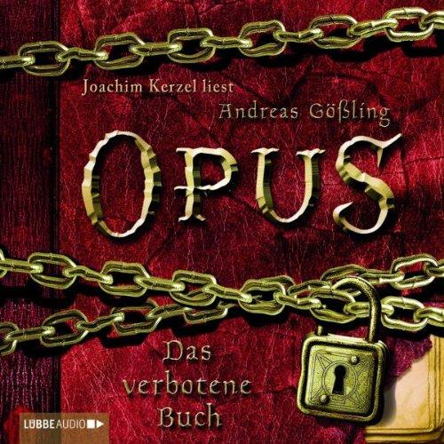 Opus. Das verbotene Buch: Teil 1.