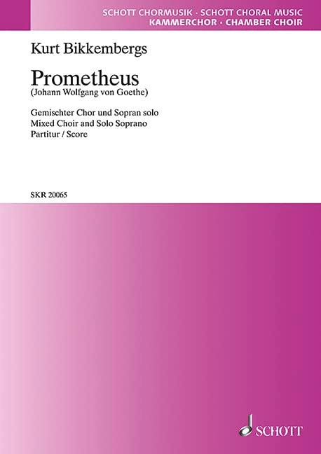 Prométhée: pour chœur mixte et soprano solo. mixed choir and soprano solo. Partition.