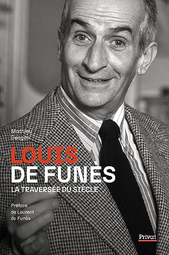 Louis de Funès : la traversée du siècle